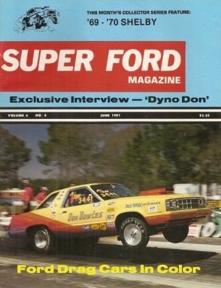 SUPER FORD 1981 JUNE - BILL ELLIOTT, DAYTONA COUPE, DYNO DON, 427 FAIRLANE